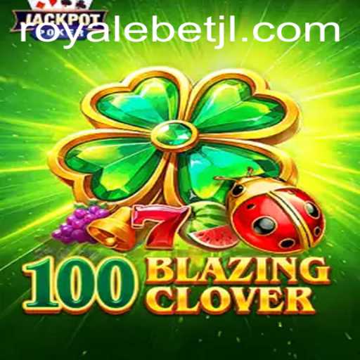 100BlazingClover: A New Sensation in Online Gaming