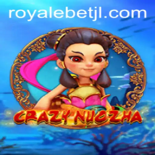 CrazyNuoZha: Unleashing the Excitement in a New Gaming Era