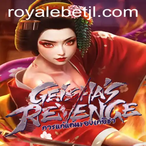Discover the Thrills of GeishasRevenge: The ROYALE BET Experience