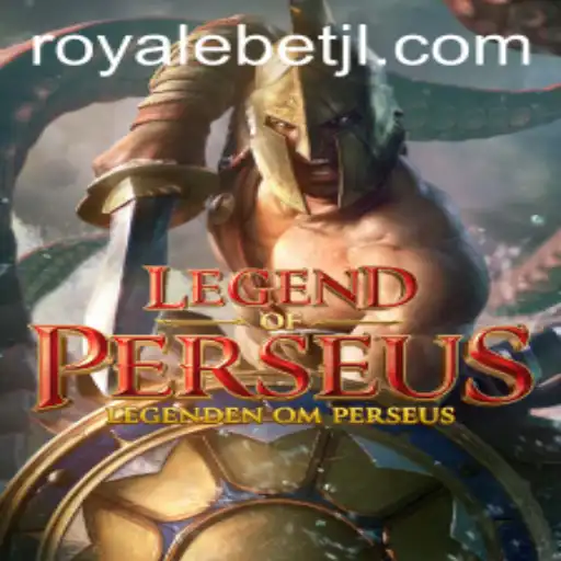 LegendofPerseus: Dive into the Epic Game World Enhanced by ROYALE BET
