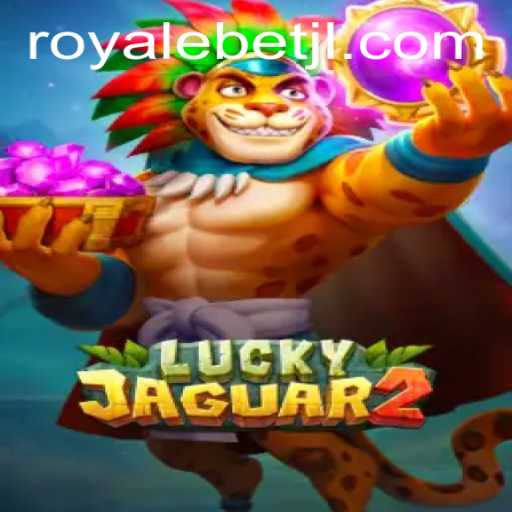 Introducing Luckyjaguar2: The Exciting ROYALE BET Experience