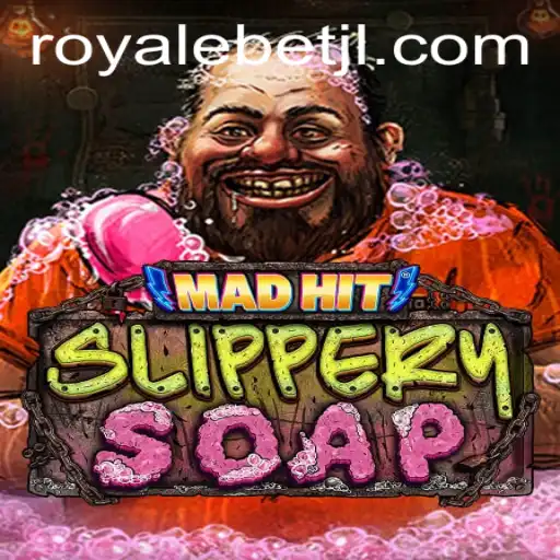 MadHitSlipperySoap: The Ultimate Guide to Navigating the Soapy Royale Bet