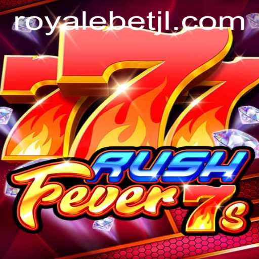 Dive into the Thrilling World of RushFever7s with ROYALE BET