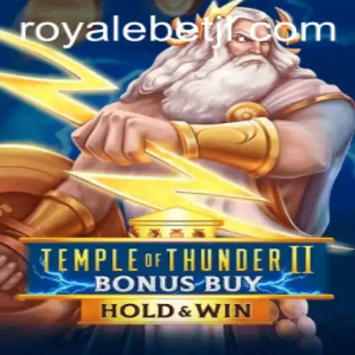 Unveiling the Thrills of TempleofThunderIIBonusBuy with ROYALE BET