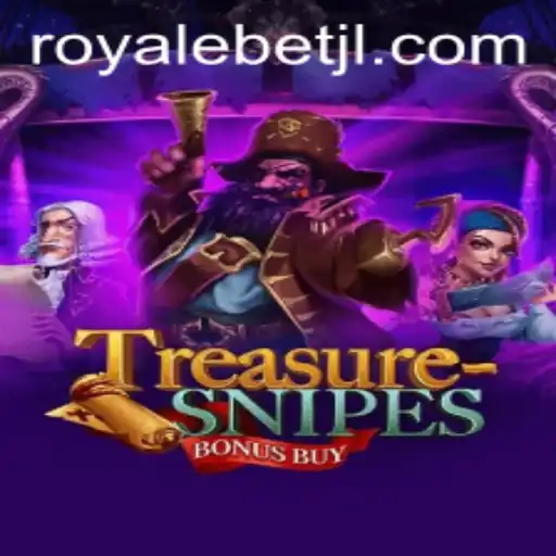 Discover the Exciting World of TreasuresnipesBonusBuy and Unlock the Power of ROYALE BET