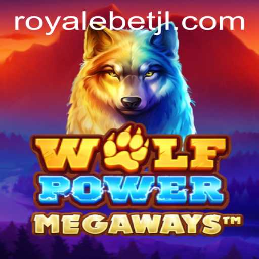 Discover the Thrills of WolfPowerMega: The Ultimate ROYALE BET Experience