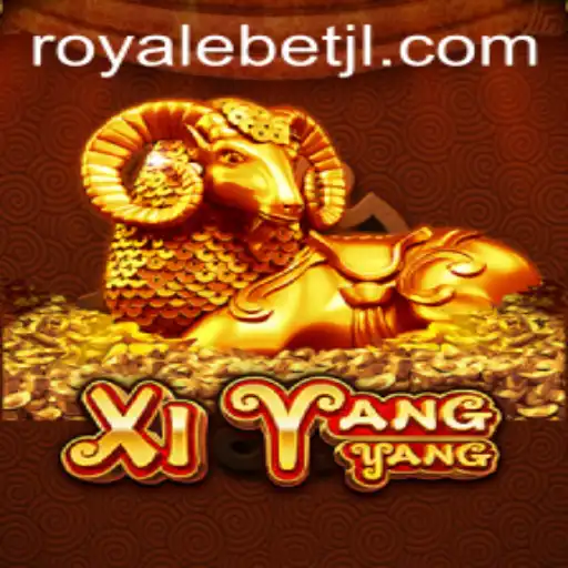 Exploring XiYangYang and the Thrilling World of ROYALE BET